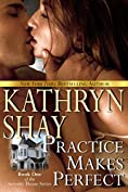 Practice Makes Perfect (Serenity House Book 1)