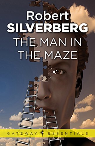 The Man In The Maze (Gateway Essentials Book 126)