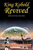 King Kobold Revived (Warlock of Gramarye Book 2)