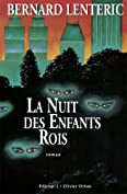 La Nuit des enfants rois (Editions 1 - Litt&eacute;rature fran&ccedil;aise et &eacute;trang&egrave;re) (French Edition)