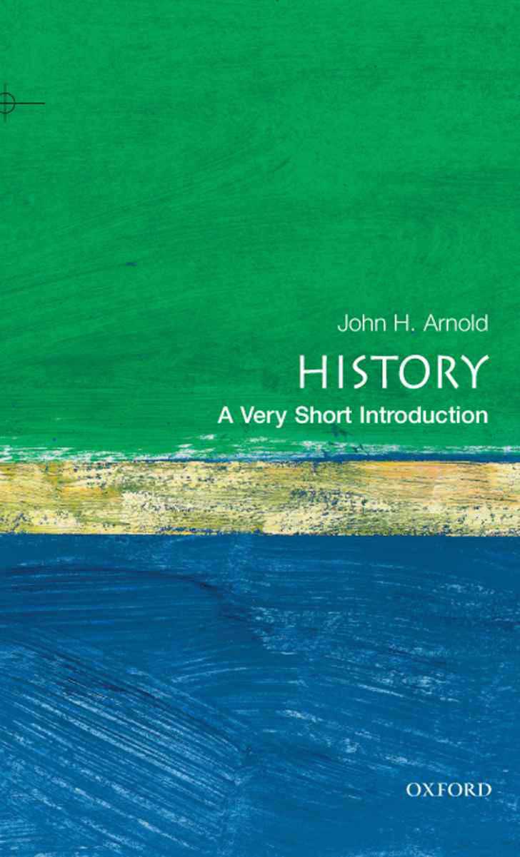 History: A Very Short Introduction (Very Short Introductions)