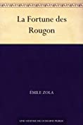 La Fortune des Rougon (French Edition)