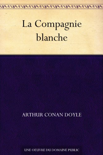 La Compagnie blanche (French Edition)