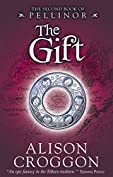 The Gift (The Five Books of Pellinor Book 2)