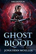 Ghost in the Blood (The Ghosts Book 3)