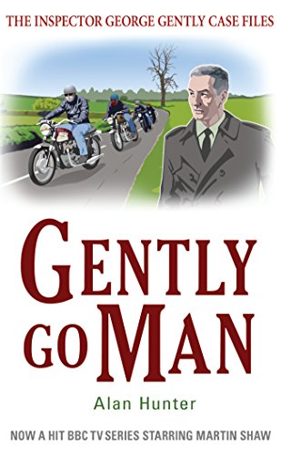 Gently Go Man (Inspector George Gently Series Book 9)