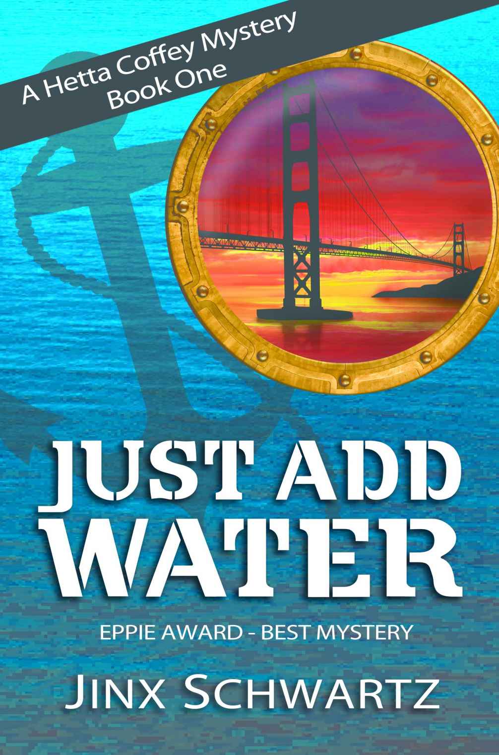 Just Add Water (Hetta Coffey Series, Book 1)