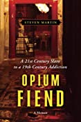 Opium Fiend: A 21st Century Slave to a 19th Century Addiction