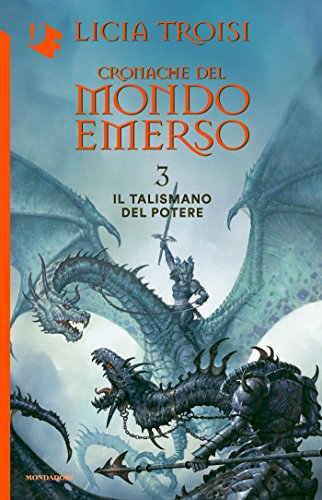 Cronache del Mondo Emerso - 3. Il talismano del potere (Italian Edition)