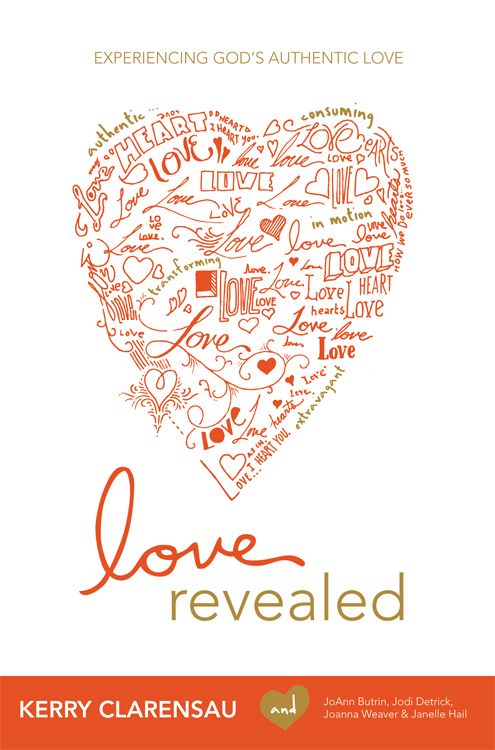 Love Revealed: Experiencing God's Authentic Love