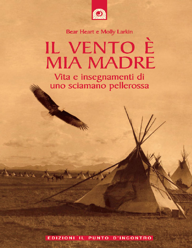 Il vento è mia madre (Saggezza pellerossa) (Italian Edition)