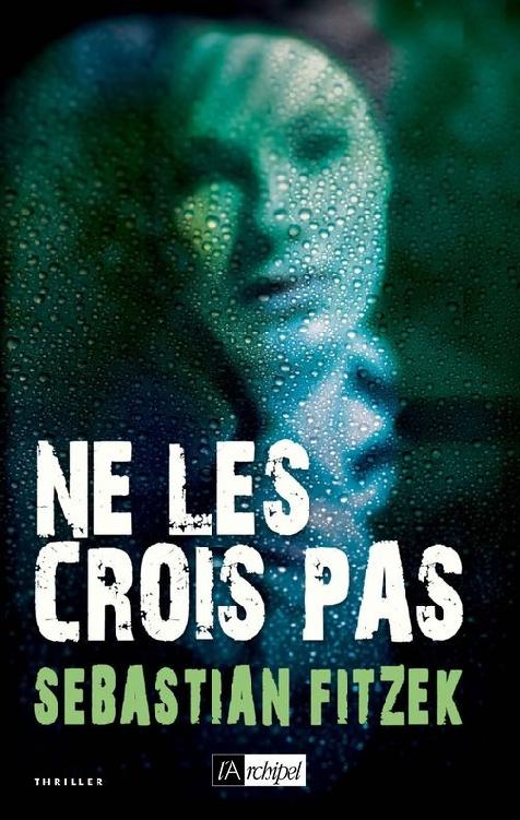 Ne les crois pas (Suspense) (French Edition)