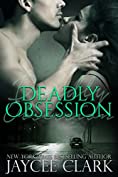 Deadly Obsession (Deadly series Book 3)