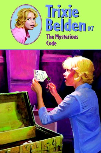 The Mysterious Code (Trixie Belden Book 7)