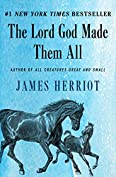 The Lord God Made Them All (All Creatures Great and Small Book 4)