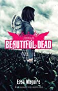 Beautiful Dead Book 1: Jonas (The Beautiful Dead)