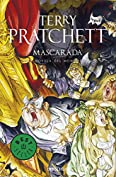 Mascarada (Mundodisco 18) (Spanish Edition)