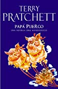 Pap&aacute; Puerco (Mundodisco 20) (Spanish Edition)