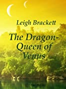 The Dragon-Queen of Venus