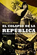 El Colapso De La Republica (Spanish Edition)