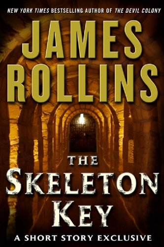 The Skeleton Key: A Short Story Exclusive (Sigma Force Novels)