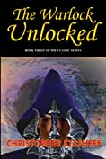 The Warlock Unlocked (Warlock of Gramarye Book 3)