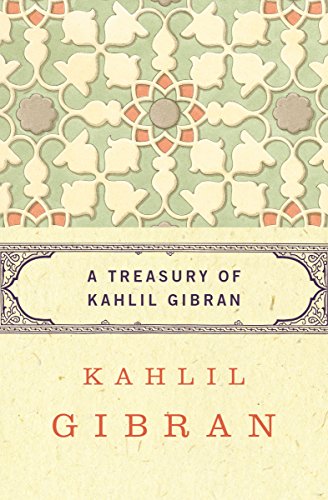 A Treasury of Kahlil Gibran