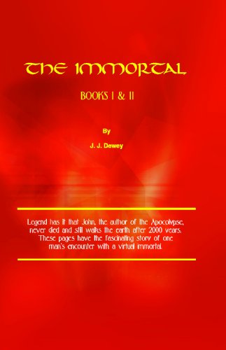 The Immortal, Books I &amp; II (The Immortal Series Book 1)