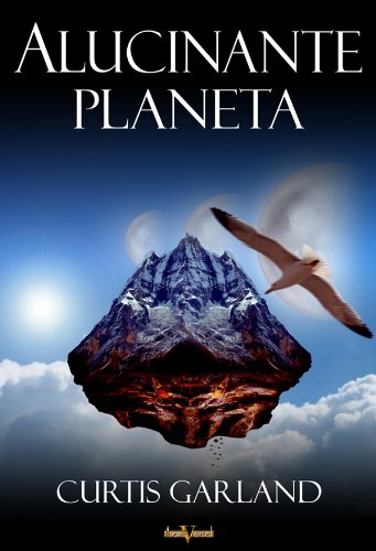 Alucinante planeta (Spanish Edition)