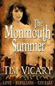 The Monmouth Summer: A gripping historical drama of Love, Rebellion, and Courage (Women of Courage Book 3)