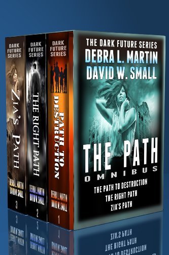 The Path Omnibus (Dark Future Books 1-3) (Dark Future series)