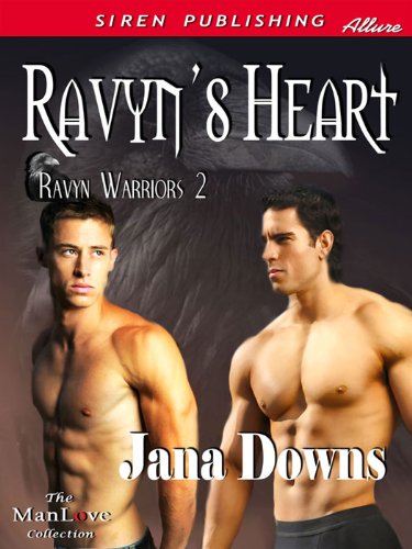 Ravyn's Heart [Ravyn Warriors 2] (Siren Publishing Allure ManLove)