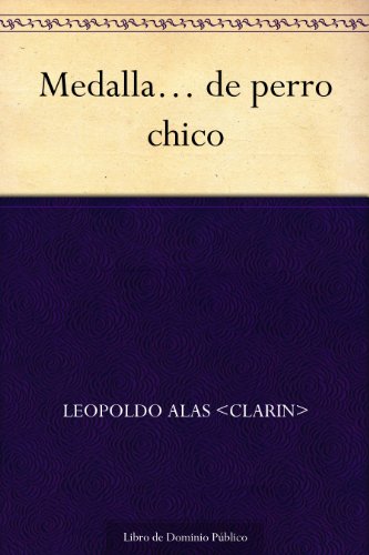 Medalla&hellip; de perro chico (Spanish Edition)