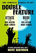 Double Feature: Attack of the Soul-Sucking Brain Zombies/Bride of the Soul-Sucking Brain Zombies (The Russel Middlebrook Series Book 3)