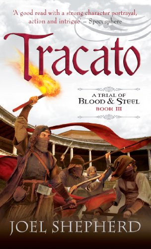 Tracato (A Trial of Blood &amp; Steel Book 3)