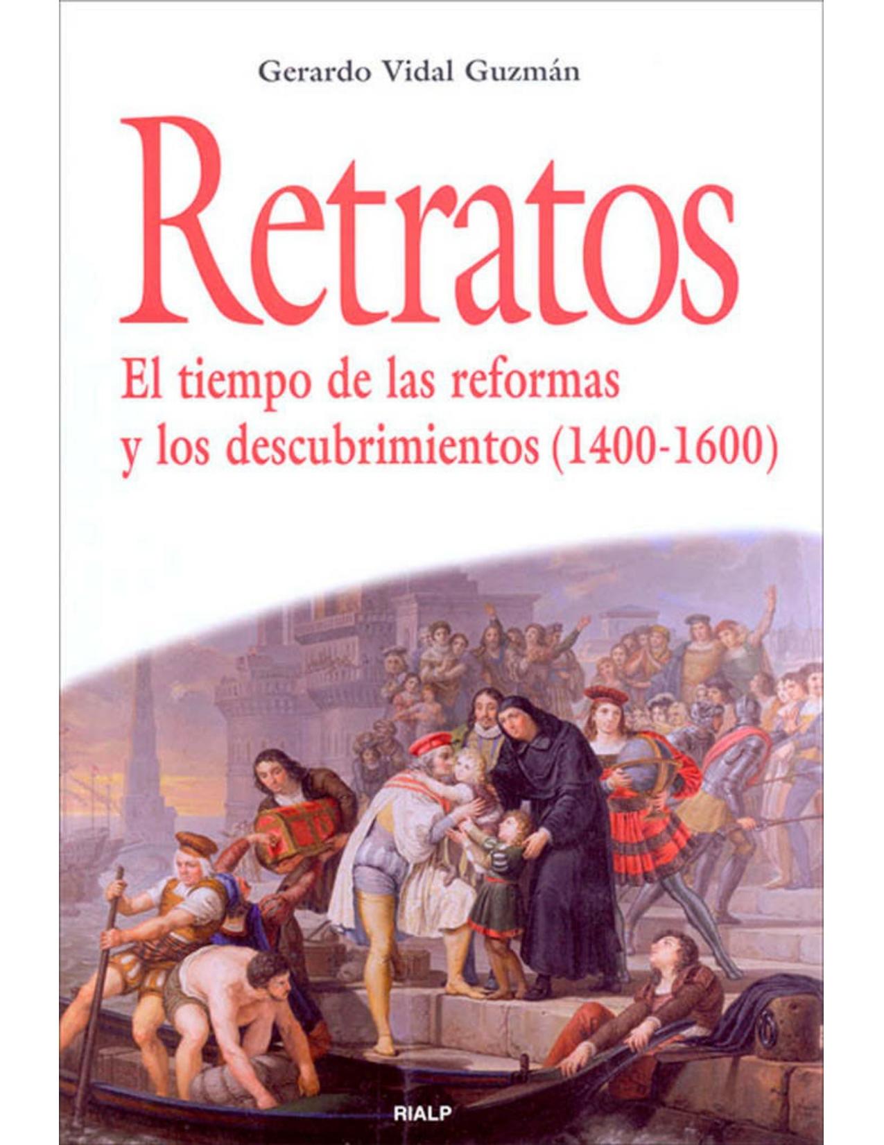 Retratos. El tiempo de las reformas y los descubrimientos (1400-1600)