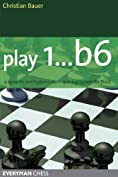 Play 1...b6!: A dynamic and hypermodern opening system for Black