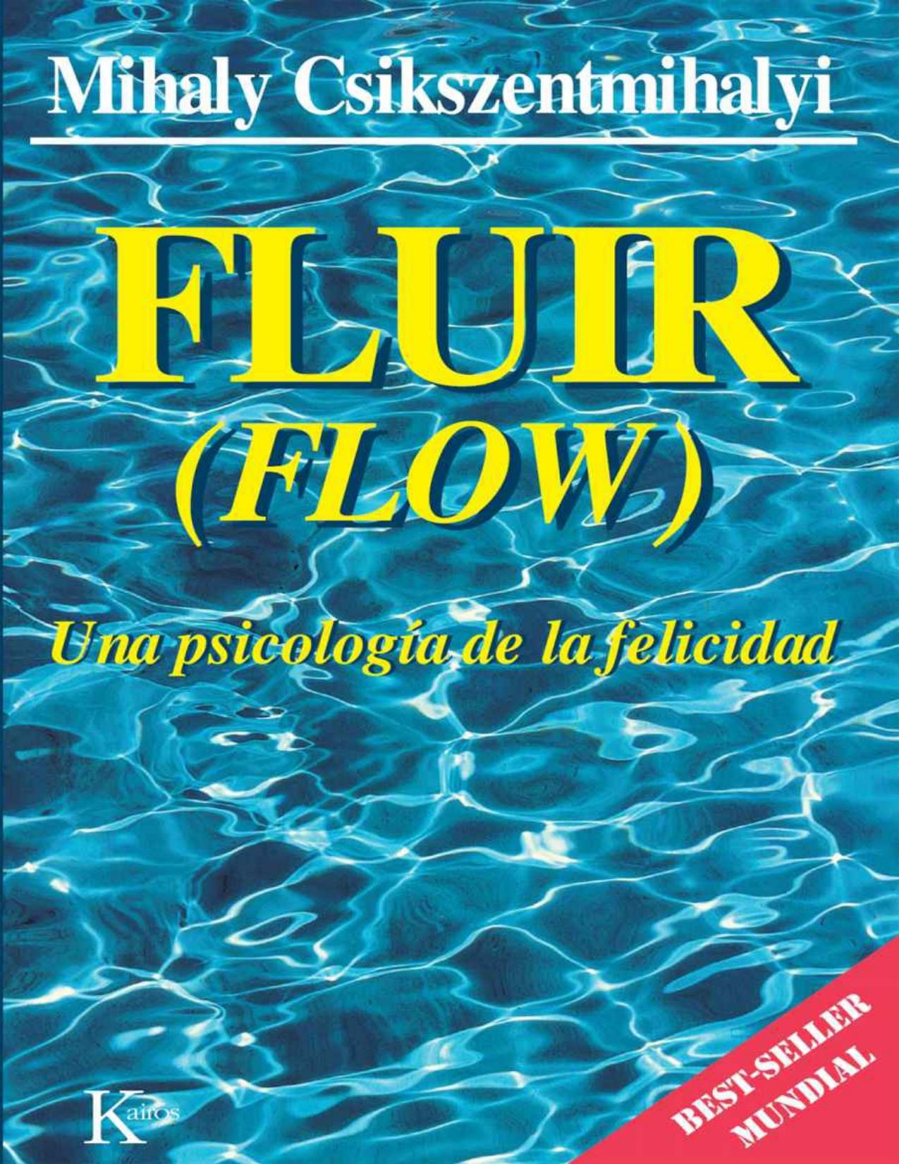 FLUIR:Una psicología de la felicidad (Spanish Edition)