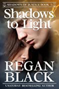 Shadows to Light (Shadows of Justice Book 5)