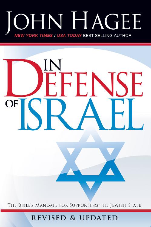 In Defense of Israel, Revised: The Bible's Mandate for Supporting the Jewish State