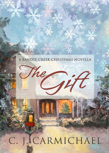 The Gift (Bandit Creek Book 8)