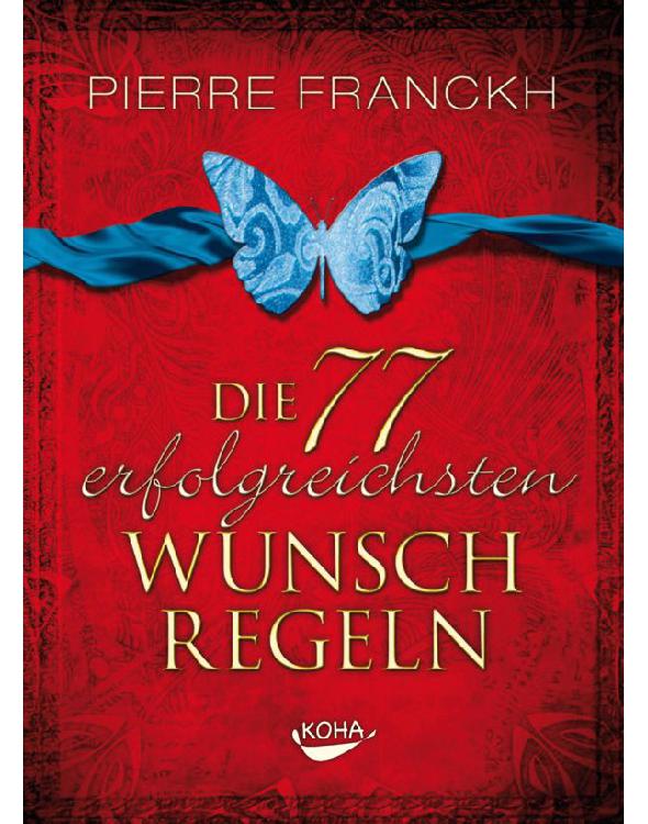 Die 77 erfolgreichsten Wunschregeln (German Edition)