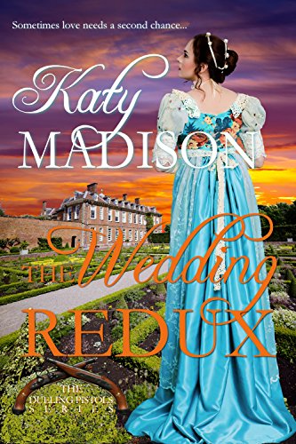 The Wedding Redux (The Dueling Pistols Series Book 2)