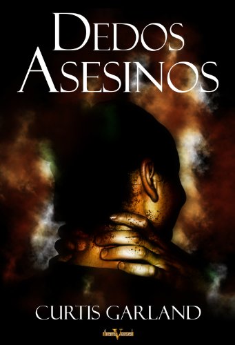 Dedos asesinos (Spanish Edition)