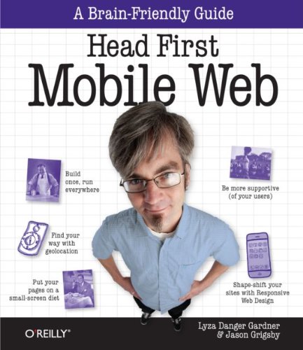 Head First Mobile Web (Brain-friendly Guides)