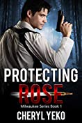 Protecting Rose (Milwaukee Series Book 1)