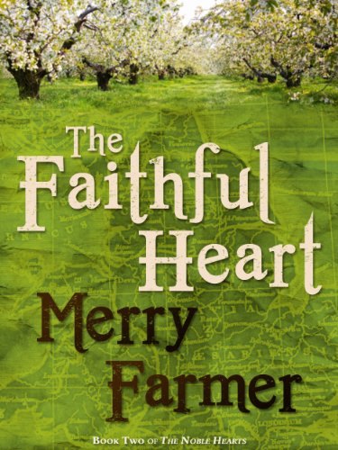 The Faithful Heart (The Noble Hearts series Book 2)