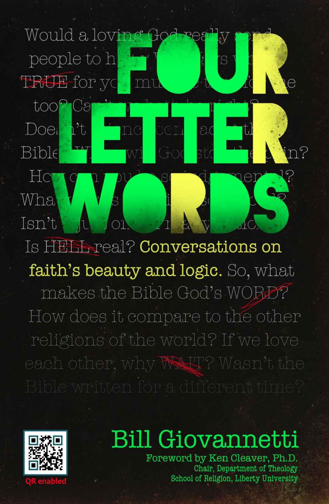 Four Letter Words: Conversations on Faith's Beauty and Logic