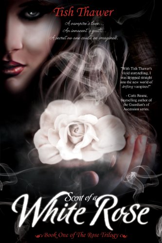 Scent of a White Rose (The Rose Trilogy Book 1)