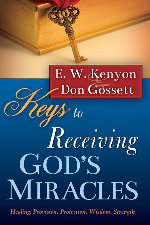 Keys to Receiving Gods Miracles